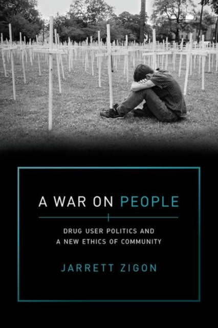 Book cover of: War on People. By: Jarrett Zigon