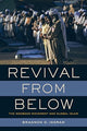Book cover of: Revival from Below. By: Brannon D. Ingram