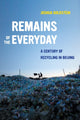 Book cover of: Remains of the Everyday. By: Joshua Goldstein