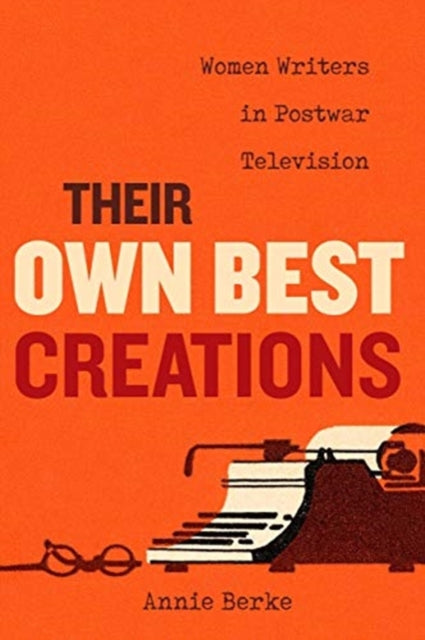 Book cover of: Their Own Best Creations. By: Annie Berke