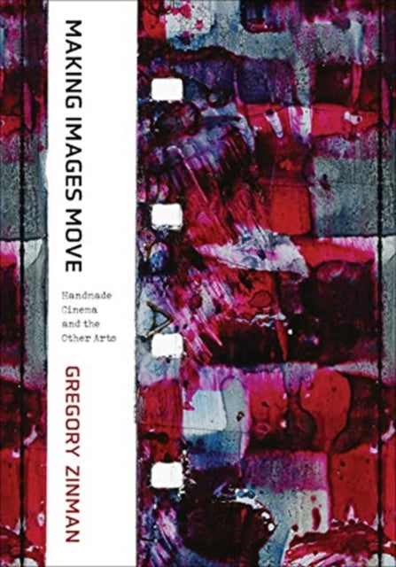 Book cover of: Making Images Move. By: Gregory Zinman