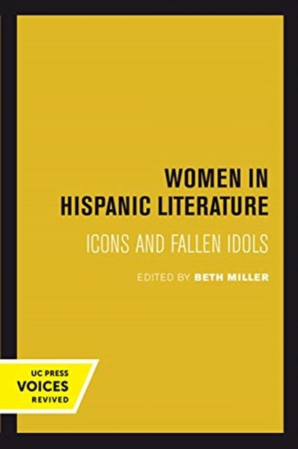 Book cover of: Women in Hispanic Literature. By: Beth Miller
