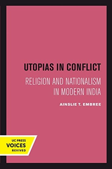 Book cover of: Utopias in Conflict. By: Ainslie T. Embree