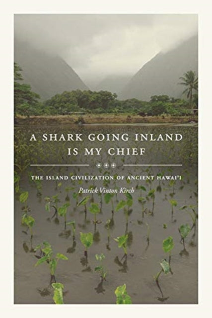 Book cover of: Shark Going Inland Is My Chief. By: Patrick Vinton Kirch