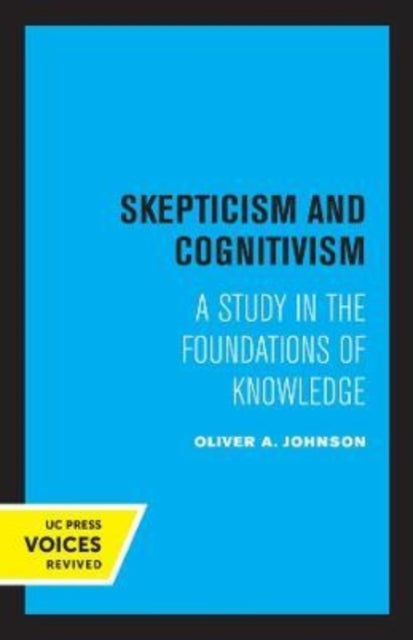 Book cover of: Skepticism and Cognitivism. By: Oliver A. Johnson