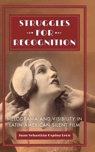 Book cover of: Struggles for Recognition. By: Juan Sebastian Ospina Leon