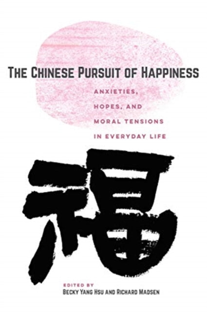 Book cover of: Chinese Pursuit of Happiness. By: Becky Yang Hsu