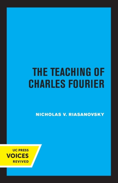 Book cover of: Teaching of Charles Fourier. By: Nicholas V. Riasanovsky
