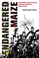 Book cover of: Endangered Maize. By: Helen Anne Curry