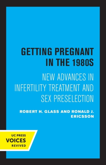 Book cover of: Getting Pregnant in the 1980s. By: Robert H. Glass