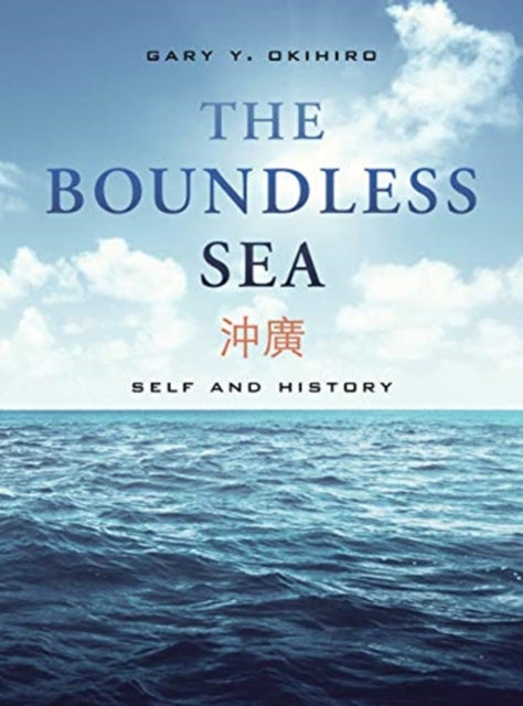 Book cover of: Boundless Sea. By: Gary Y. Okihiro
