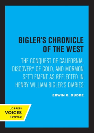 Bigler's Chronicle of the West