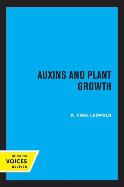 Book cover of: Auxins and Plant Growth. By: A. Carl Leopold