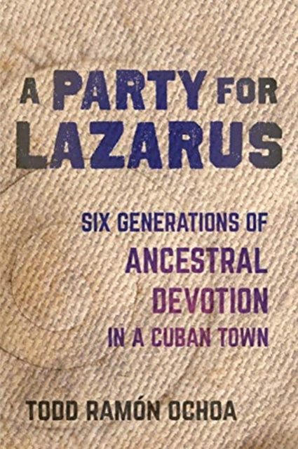 Book cover of: Party for Lazarus. By: Todd Ramón Ochoa