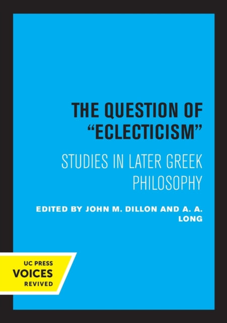 Book cover of: Question of Eclecticism. By: J. M. Dillon