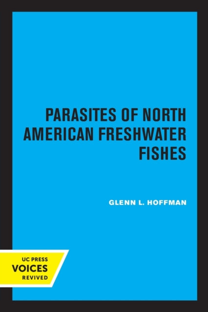 Book cover of: Parasites of North American Freshwater Fishes. By: Glenn L. Hoffman