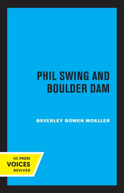 Book cover of: Phil Swing and Boulder Dam. By: Beverley Bowen Moeller