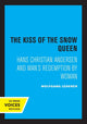 Book cover of: Kiss of the Snow Queen. By: Wolfgang Lederer