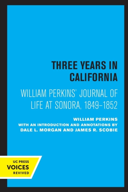Book cover of: William Perkins's Journal of Life at Sonora, 1849 - 1852. By: William Perkins