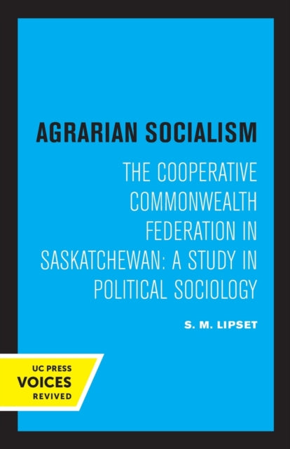 Book cover of: Agrarian Socialism. By: Seymour Martin Lipset