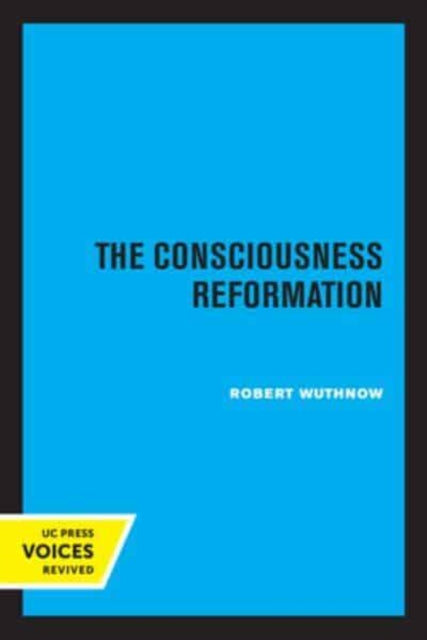 Book cover of: Consciousness Reformation. By: Robert Wuthnow