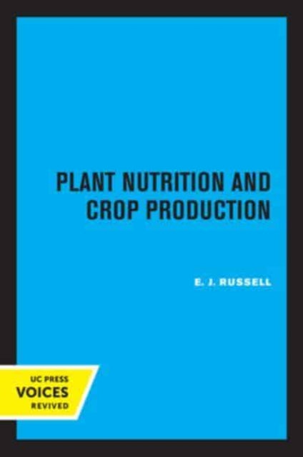 Book cover of: Plant Nutrition and Crop Production. By: E. J. Russell