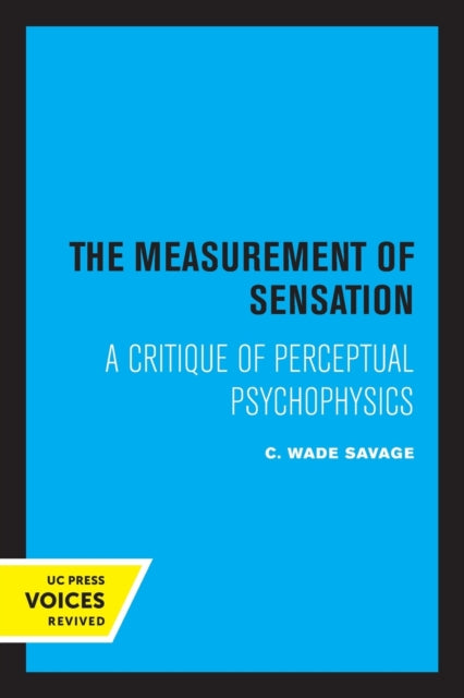 Book cover of: Measurement of Sensation. By: C. Wade Savage