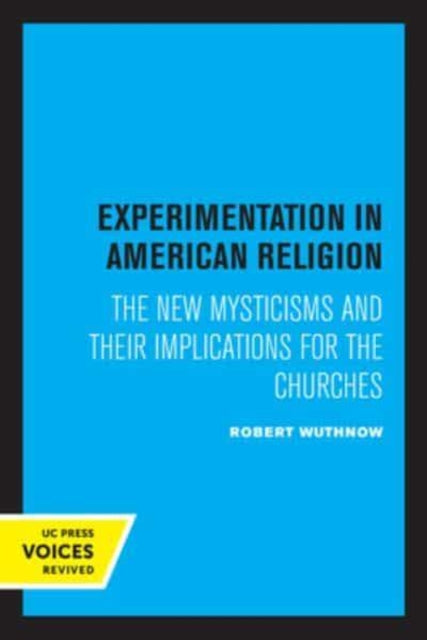 Book cover of: Experimentation in American Religion. By: Robert Wuthnow
