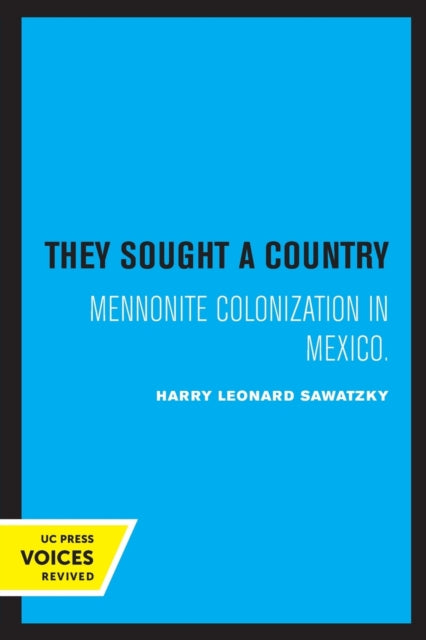 Book cover of: They Sought a Country. By: Harry Leonard Sawatzky