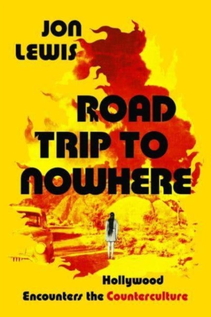 Book cover of: Road Trip to Nowhere. By: Jon Lewis