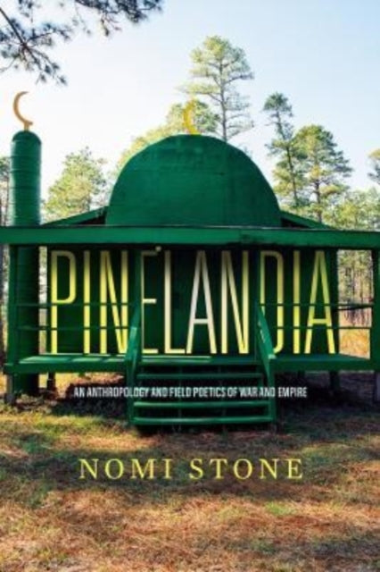 Book cover of: Pinelandia. By: Nomi Stone