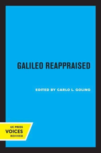 Book cover of: Galileo Reappraised. By: Carlo L. Golino