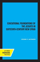 Book cover of: Educational Foundations of the Jesuits in Sixteenth-Century New Spain. By: Jerome V. Jacobsen