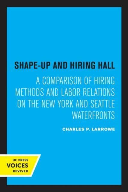 Book cover of: Shape-Up and Hiring Hall. By: Charles P. Larrowe