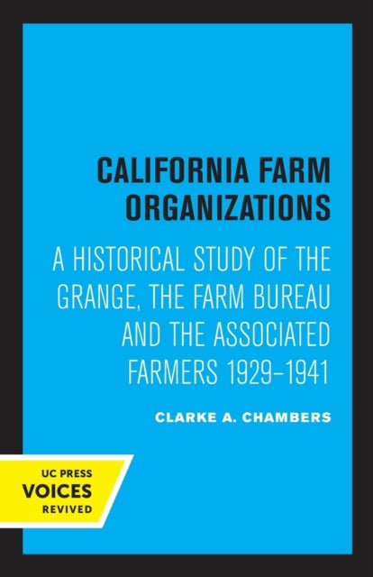 Book cover of: California Farm Organizations. By: Clarke A. Chambers