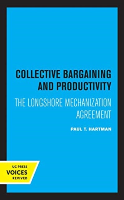 Book cover of: Collective Bargaining and Productivity. By: Paul T. Hartman