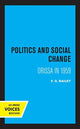 Book cover of: Politics and Social Change. By: Bailey, F. G.