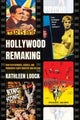 Book cover of: Hollywood Remaking. By: Kathleen Loock
