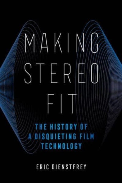 Book cover of: Making Stereo Fit. By: Eric Dienstfrey