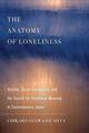 Book cover of: Anatomy of Loneliness. By: Ozawa-De Silva, Chikako