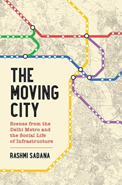 Book cover of: Moving City. By: Rashmi Sadana