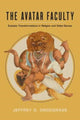 Book cover of: Avatar Faculty. By: Jeffrey G. Snodgrass