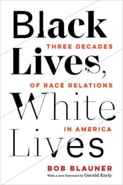 Book cover of: Black Lives, White Lives. By: Bob Blauner