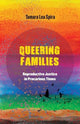 Book cover of: Queering Families. By: Tamara Lea Spira
