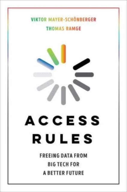 Book cover of: Access Rules. By: Viktor Mayer-Schönberger
