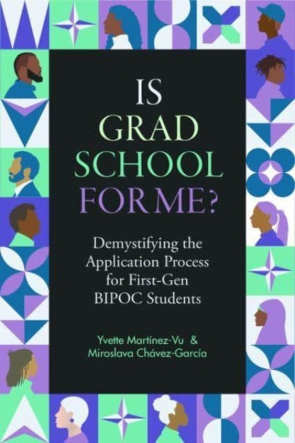 Book cover of: Is Grad School for Me?. By: Yvette Martinez-Vu