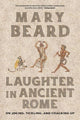 Book cover of: Laughter in Ancient Rome. By: Mary Beard