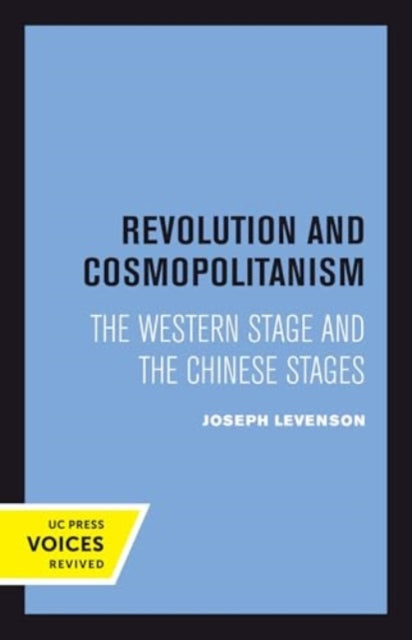 Book cover of: Revolution and Cosmopolitanism. By: Joseph Levenson
