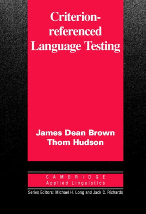 Criterion-Referenced Language Testing