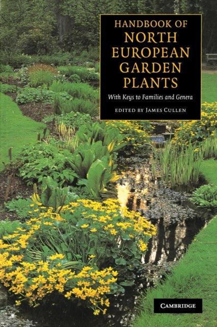 Book cover of: Handbook of North European Garden Plants. By: James Cullen